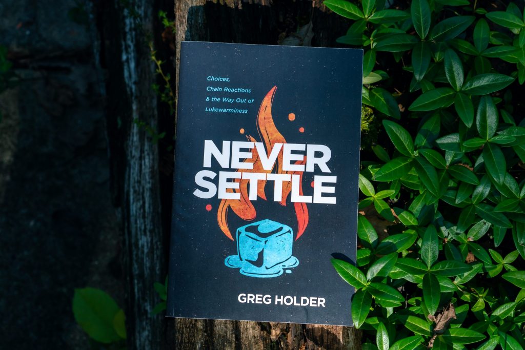 Never Settle Book Greg Holder 1