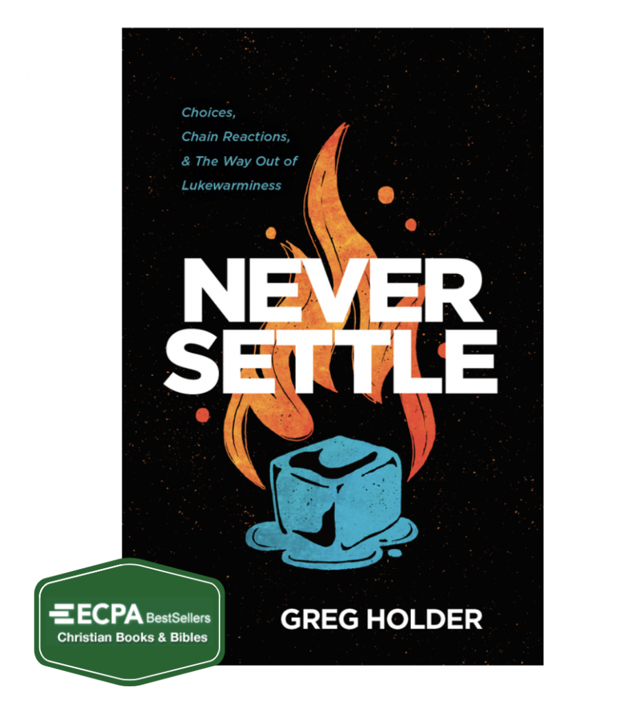 ECPA Bestseller Never Settle Greg Holder
