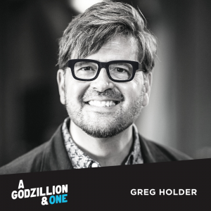 A Godzillion and One with Greg Holder
