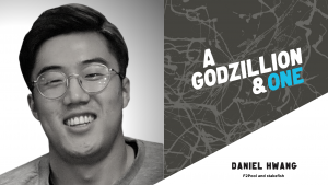Daniel Hwang podcast A Godzillion and One crypto