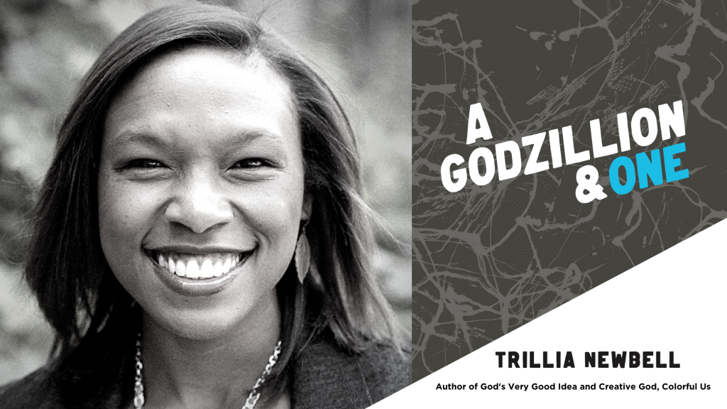 Trillia Newbell A Godzillion and One podcast