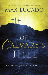 On Calvarys Hill Lent