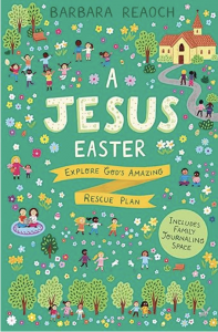 A Jesus Easter, Lent 2024